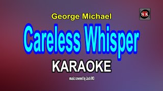 Careless Whisper (George Michael) KARAOKE@nuansamusikkaraoke
