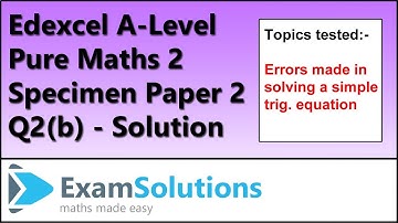 Edexcel A-Level Pure Maths 2 - Specimen Paper 2 - Q2(b) (Trig equation)  | ExamSolutions