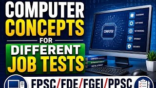 Computer Concepts for Different Job Test | FPSC FGEI FDE PPSC and Other Exams and interviews
