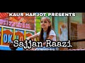 Sajjan raazi  satinder sartaj  harjot kaur