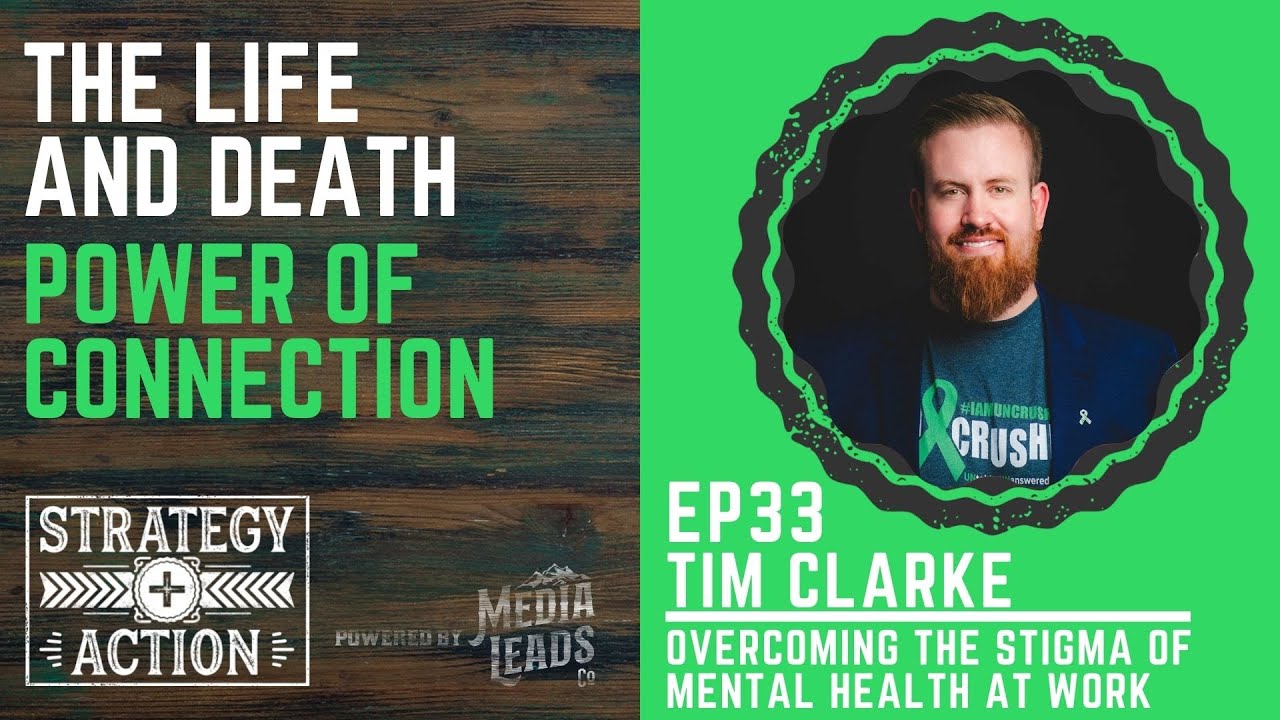 The Life and Death Power of Connection | Ep33 with Tim Clarke