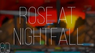 Rose at Nightfall - Raze 2 | 8D Audio🎧