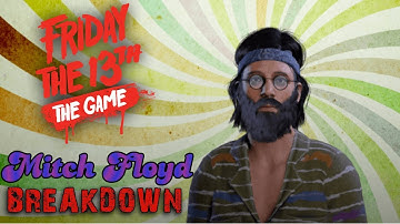 Mitch Floyd Breakdown - Friday The 13th: The Game