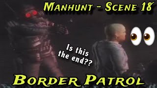 Manhunt (PS4) Scene 18 - Border Patrol