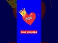 #papa #trandingshorts #ytshorts #love ❤️❤️❤️❤️