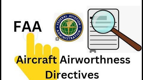 HOW TO FIND FAA Airworthiness Directives?