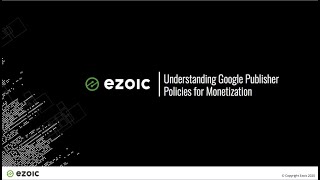 Understanding Google Policies for Monetization