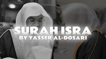 سوره اسراء (کامل) یاسر الدوسری | تلاوت زیبای قرآن