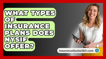 What Types of Insurance Plans Does NYSIF Offer? -  InsuranceGuide360.com