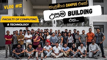 Faculty of Computing and Technology| University of Kelaniya Sri Lanka| Vlog || Praveen Bhawantha