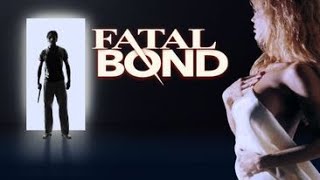 Fatal Bond (1991) | Full Movie | Linda Blair | Jerome Ehlers | Donal Gibson