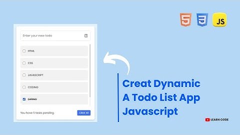Create A Todo List App in HTML CSS & JavaScript | Todo App in JavaScript