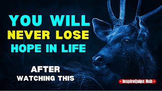 YOU WILL NEVER LOSE HOPE IN YOUR LIFE | MOTIVATIONAL STORY OF A DEER | #hope