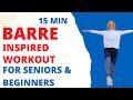 Barre Inspired Workout for Seniors focused on Improving Strength, Balance &amp; Posture