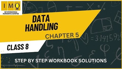 DATA HANDLING CH5 PART 3| IMO MATHS 8|IMO SOF WORKBOOK SOLUTIONS| MATHS WITH NUTAN