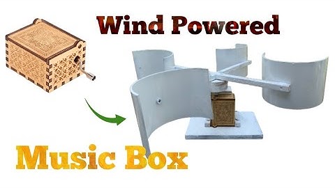 Wind Powered Music Box #musicbox #windpower #diy