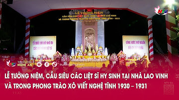 Lễ tưởng niệm, cầu siêu các liệt sĩ hy sinh tại Nhà lao Vinh và trong phong trào XVNT 1930 – 1931