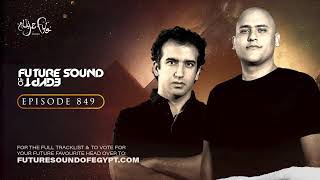 Future Sound of Egypt 849 with Aly & Fila