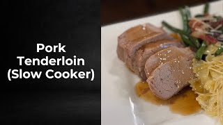 Pork Tenderloin in Slow Cooker