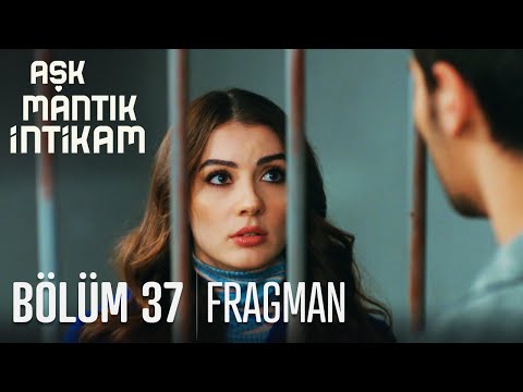 Aşk Mantık İntikam 37. Bölüm Fragmanı