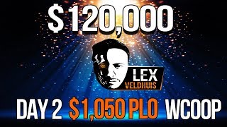 FINAL DAY  $120,000 1st place! $1050 PLO WCOOP