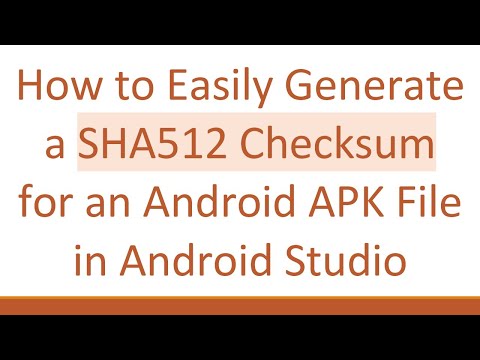How to Easily Generate a SHA512 Checksum for an Android APK File in Android Studio