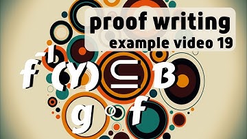 composition, image, and pre-image -- proof writing examples 19