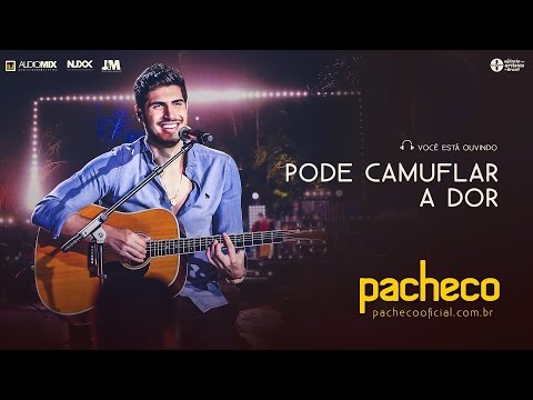Pacheco - Pode Camuflar a Dor [DVD Luau do Pacheco] - Pacheco - Pode Camuflar a Dor [DVD Luau do Pacheco]