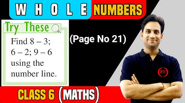 Try These pg.no.21 NCERT Class 6 Maths Ch 2 | Find 8 – 3; 6 – 2; 9 – 6 using the number line.