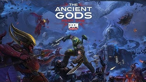 Doom Eternal: Ancient Gods Part 1 -Intro