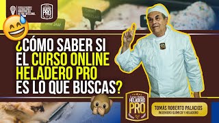 ᐈ ¿Cómo saber si el Curso Online Heladero PRO es lo que buscas para tu Negocio de Helados? 😮🍨