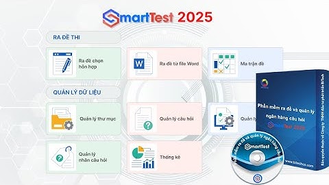 Hướng dẫn trộn đề trắc nghiệm, đúng sai, trả lời ngắn 2025 bằng SmartTest 2025 (mới nhất)