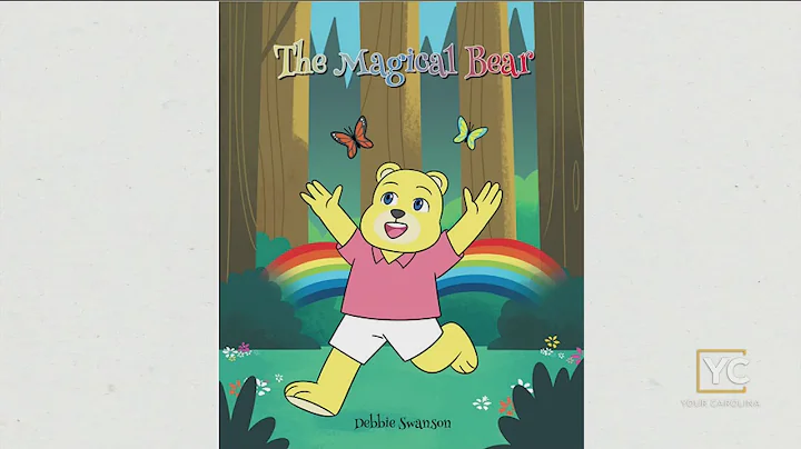 The Magical Bear Book By Author Debbie Swanson