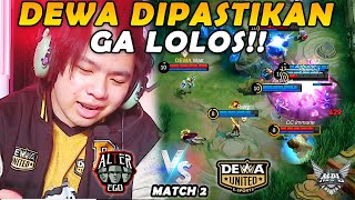 DEWA SUDAH DIPASTSIKAN GAGAL LOLOS PLAYOFF!! AE MEMANJANGKAN NAFASNYA!! - AE VS DEWA MATCH 2