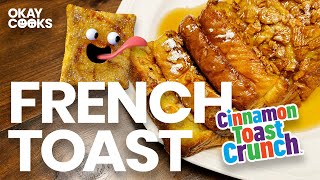 Cinnamon Toast Crunch French Toast Best French Toast Recipe Okay Cooks Youtube