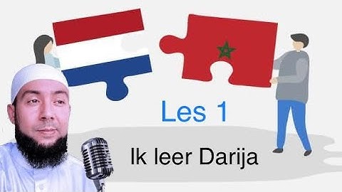 Ik leer het Darija van marrokko - video 1 - Basis