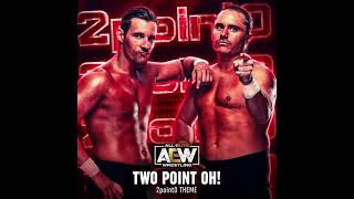 Two Point OH! - 2point0 AEW Theme