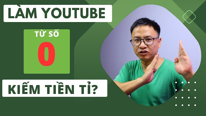 Hướng dẫn cách kiếm tiền qua youtube năm 2024