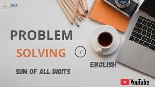 Java Program to Find Sum of Digits | Simple Logic Explained Step-by-Step | English Profile