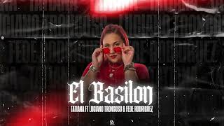 EL BASILON - TATIANA - Fede Rodriguez feat Dj Luciano Troncoso (#guaracha #aleteo #tendencia)