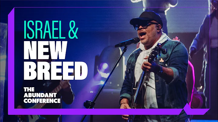 The Abundant Conference - Israel Houghton & New Br...