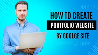 How to Use Google Sites to Make a Portfolio (2025) Tutorial For Beginners