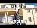 When life is tough | Daily Motivation