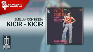 Emillia Contessa - Kicir - Kicir ( Karaoke Video)