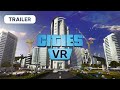 Cities vr  official quest 2 trailer