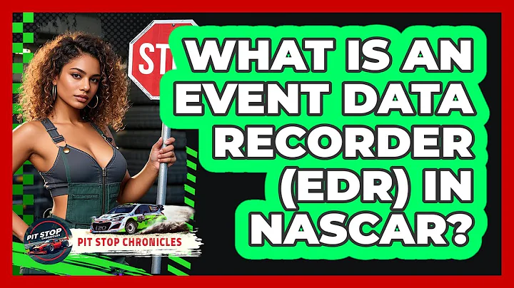 What Is An Event Data Recorder (EDR) In NASCAR? - Pit Stop Chronicles