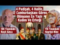 4 PadiЕџah 4 Halife 12 CumhurbaЕџkanД GГ Ren DГјnyanД N En YaЕџlД KadД NД Ve ErkeДџi 4 PadiЕџah 4 Halife 12 CumhurbaЕџkanД GГ Ren DГјnyanД N En YaЕџlД KadД NД Ve ErkeДџi