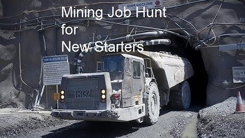 Mining Job Hunt  6/05/21