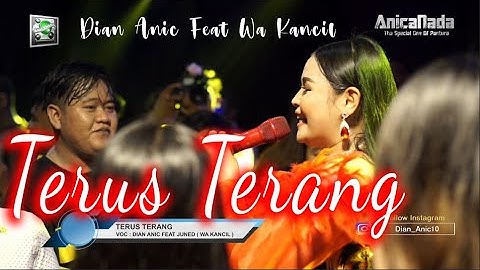 TERUS TERANG - DIAN ANIC FEAT WA KANCIL - DUET TERBARU 2022 - VERSI ANICA NADA