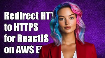 How to Redirect HTTP to HTTPS for ReactJS SPA on AWS ELB: A Step-by-Step Guide